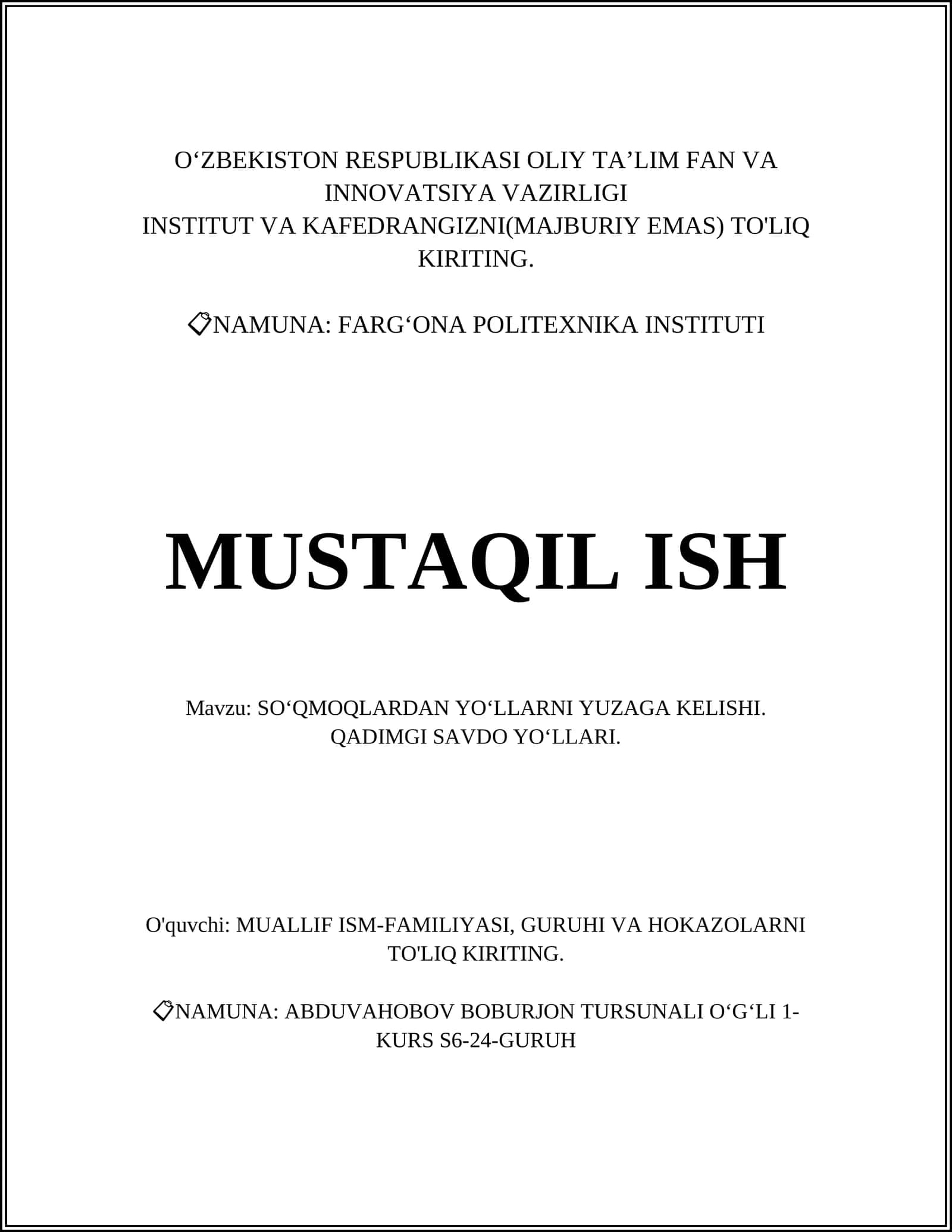 SO‘QMOQLARDAN YO‘LLARNI YUZAGA KELISHI. QADIMGI SAVDO YO‘LLARI
