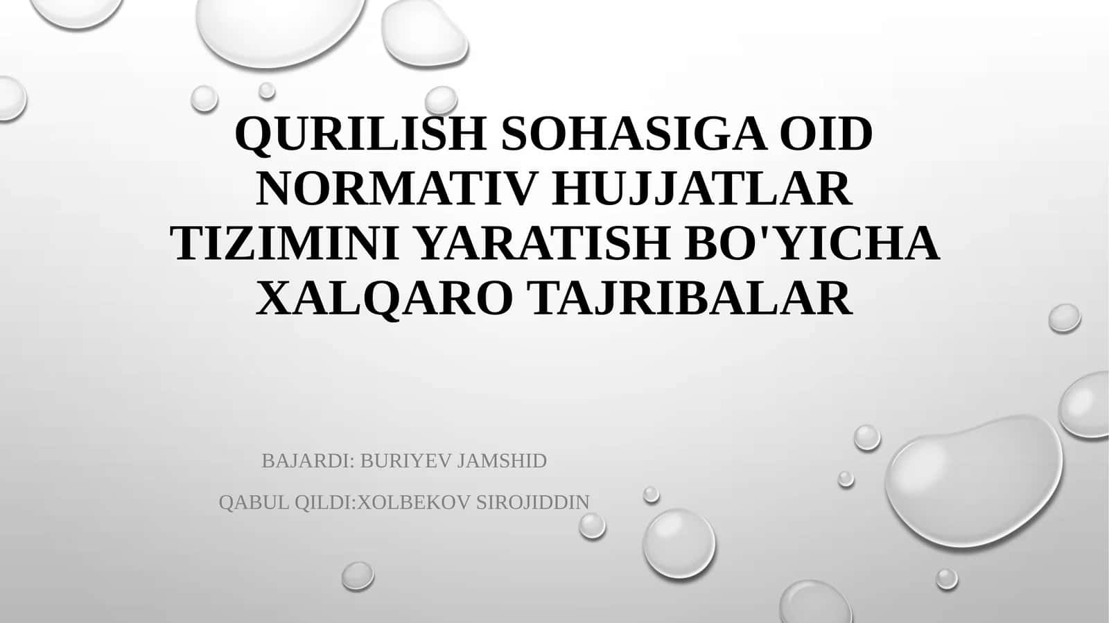 Qurilish sohasiga oid normativ hujjatlar tizimini yaratish bo'yicha xalqaro tajribalar