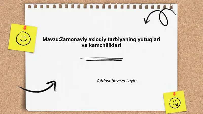 Zamonaviy axloqiy tarbiyaning yutuqlari va kamchiliklari