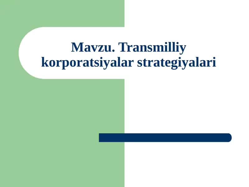 Transmilliy korporatsiyalar strategiyalari