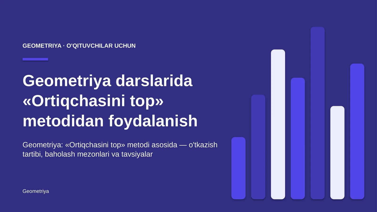 geometriya darslarida ortiqchasini top metodidan foydalanish 4446