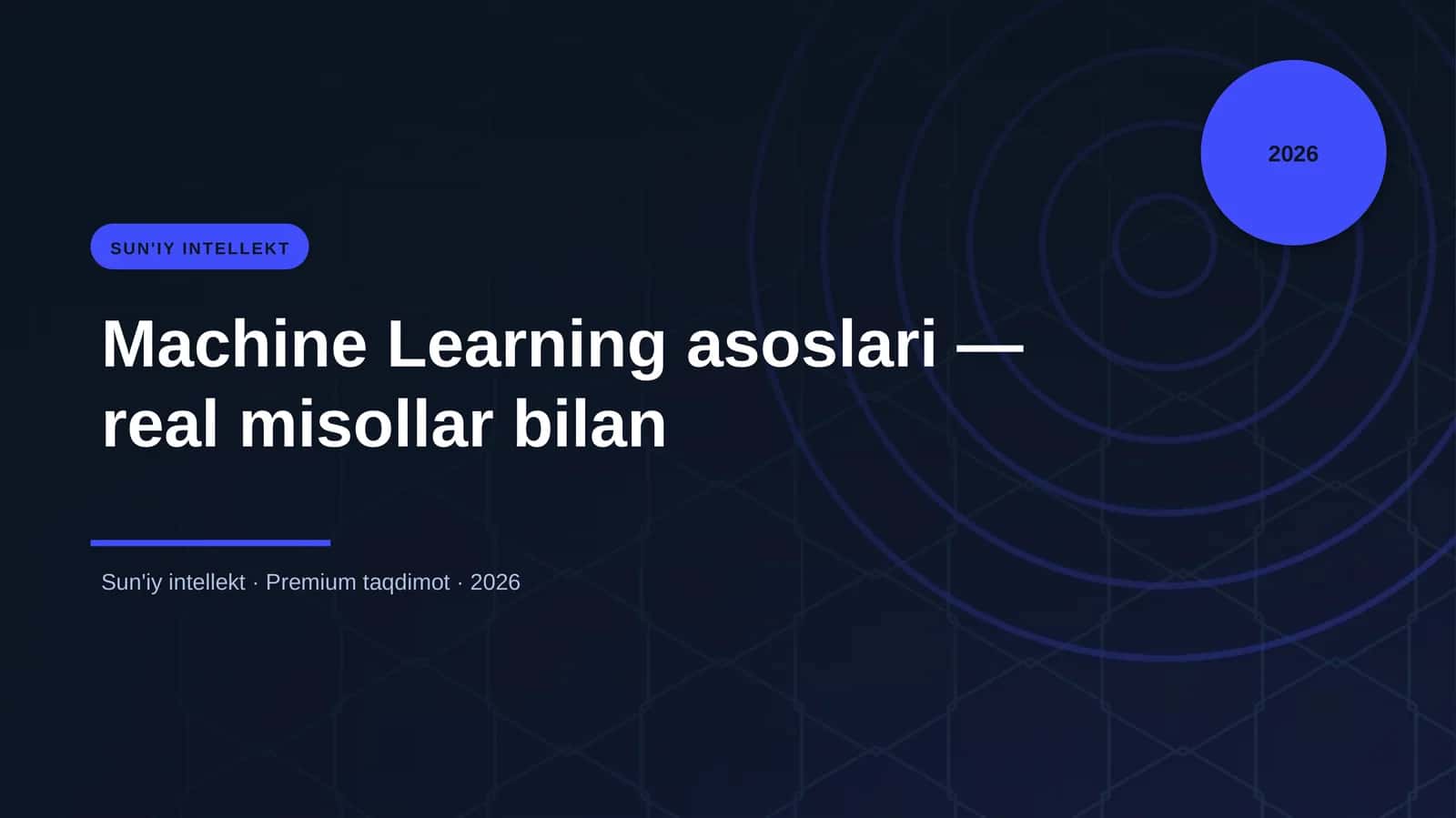 Machine Learning asoslari — real misollar bilan