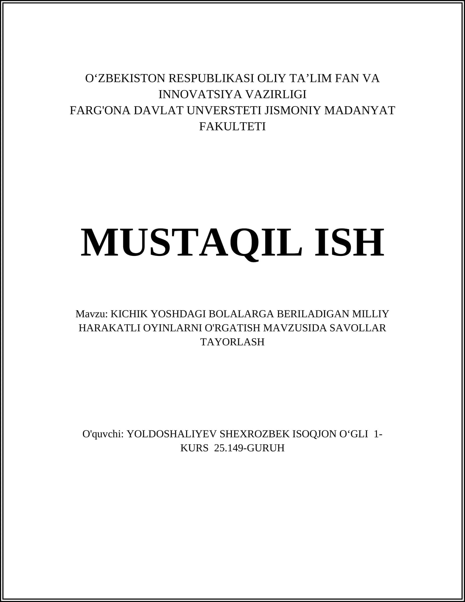 KICHIK YOSHDAGI BOLALARGA BERILADIGAN MILLIY HARAKATLI OYINLARNI O'RGATISH MAVZUSIDA SAVOLLAR TAYORLASH