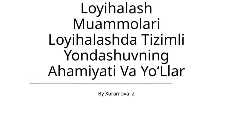 Mikro Va Makrologistik Tizimnilarni Loyihalash Muammolari Loyihalashda Tizimli Yondashuvning Ahamiyati Va YoʻLlar