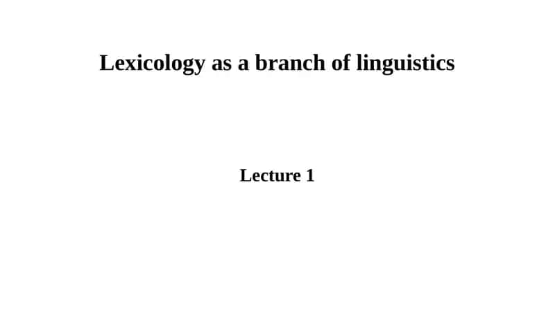 Lexicology as a branch of linguistics