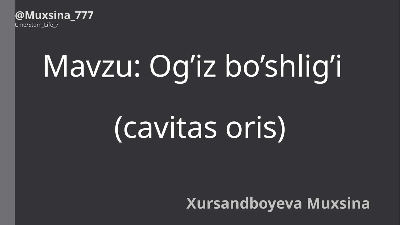 Ogʻiz boʻshligʻi: Ogʻiz dahlizi va xususiy ogʻiz boʻshligʻi
