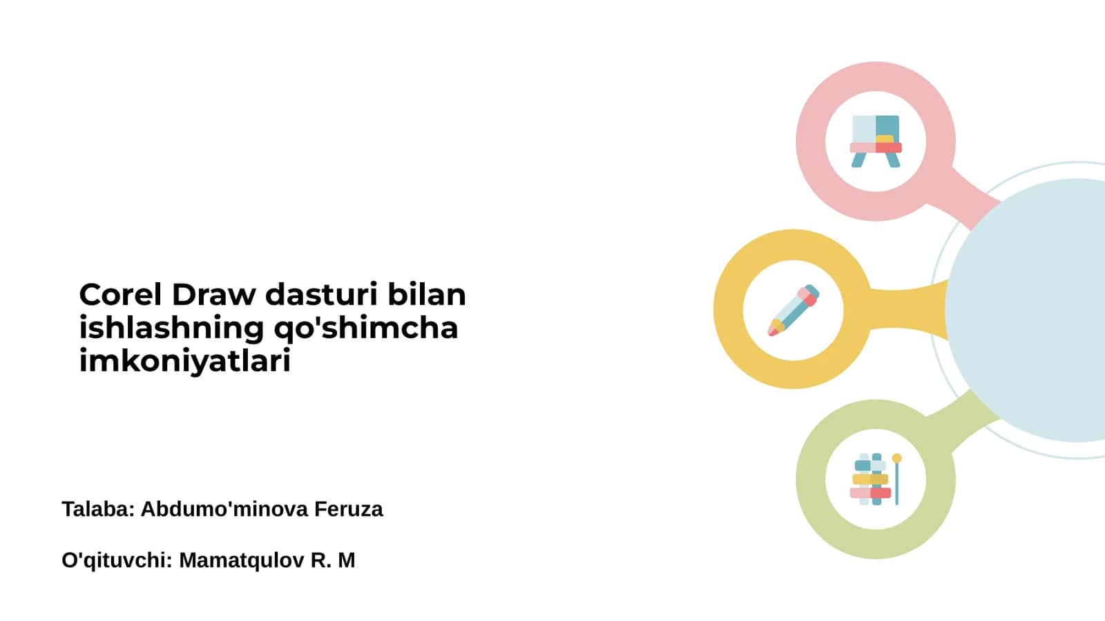 Corel Draw dasturi bilan ishlashning qo'shimcha imkoniyatlari