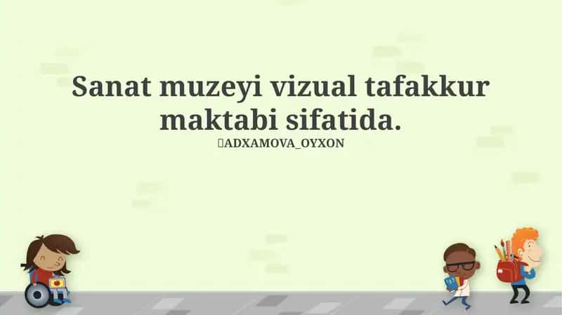 Muzey – Vizual Tafakkur Maktabi: Ta’rif va Asoslar