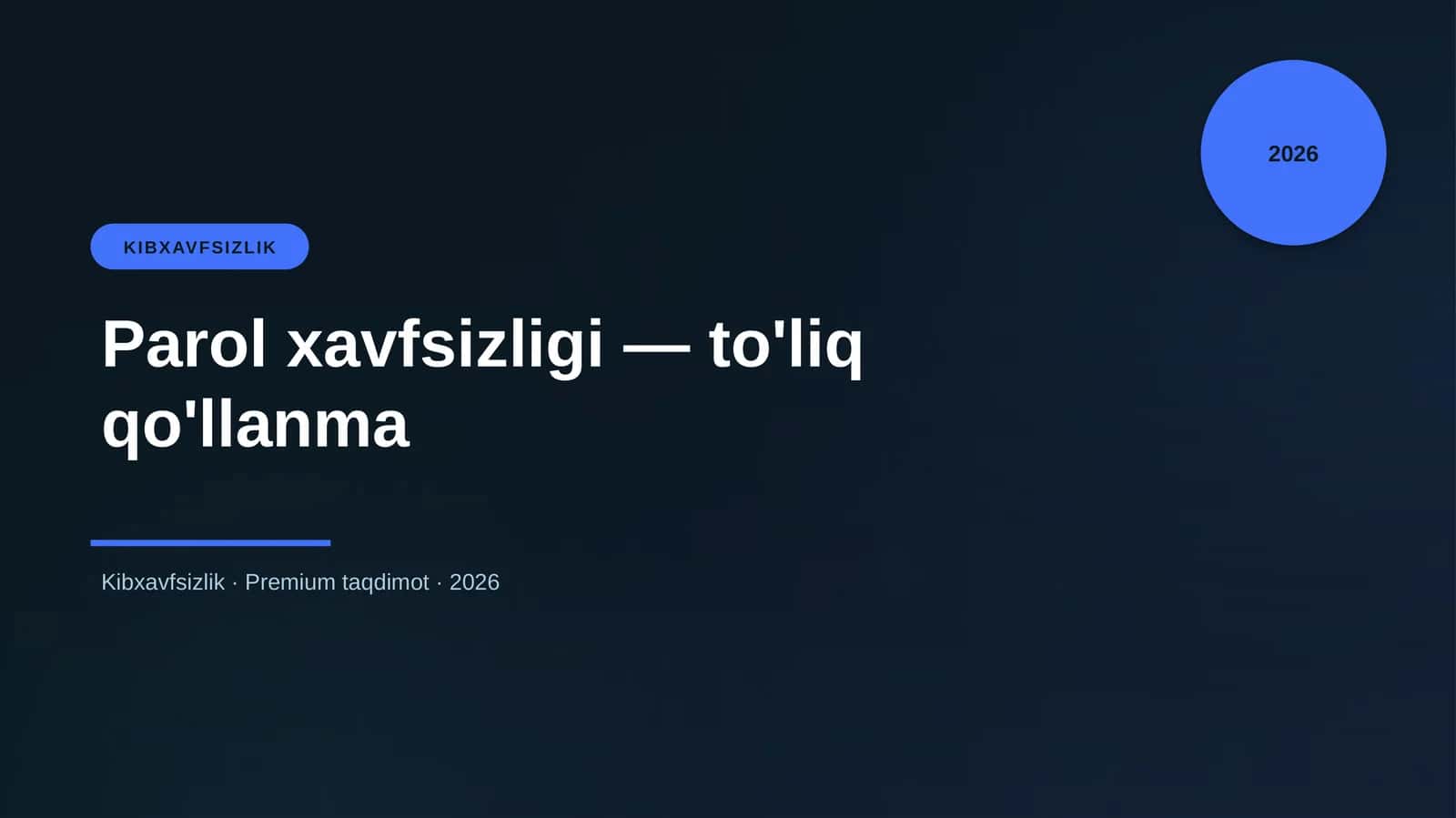 Parol xavfsizligi — to'liq qo'llanma