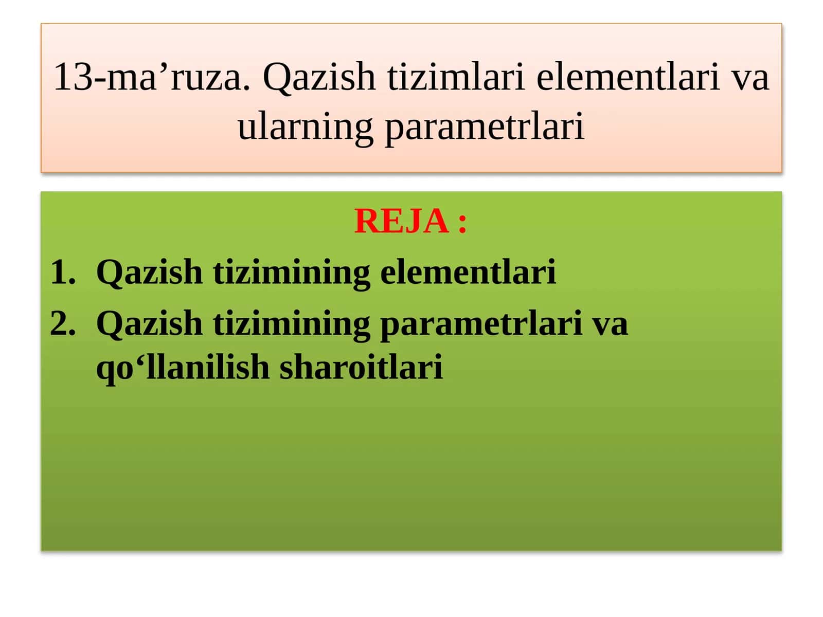 Qazish tizimlari elementlari va ularning parametrlari