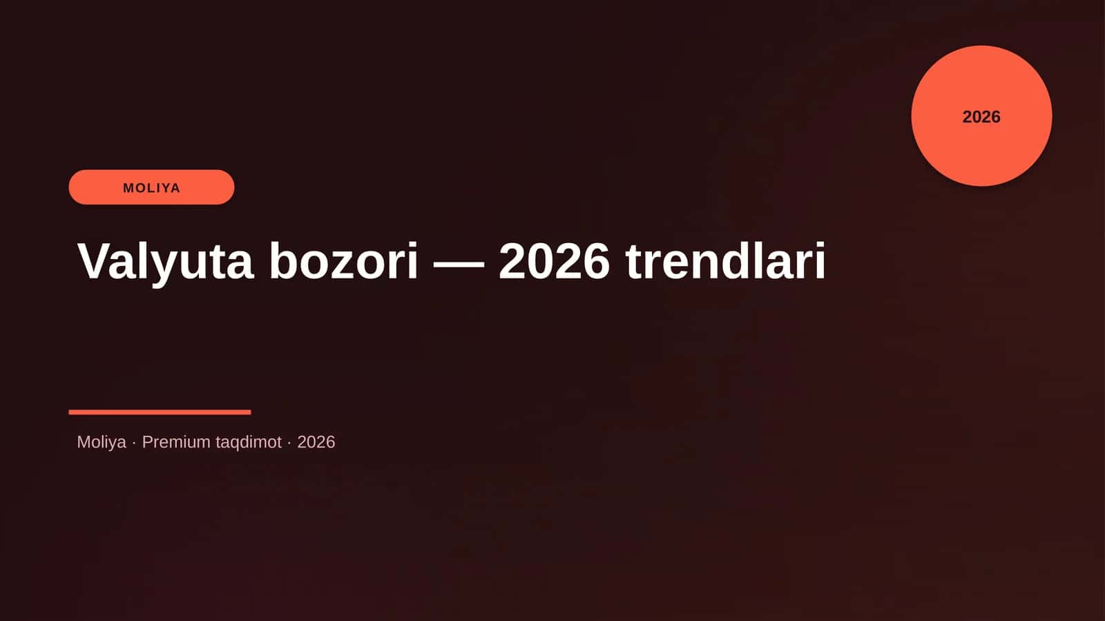 Valyuta bozori — 2026 trendlari