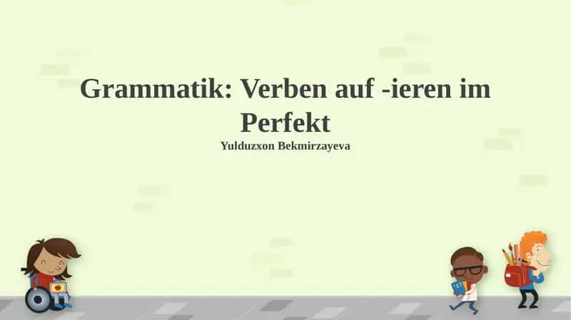 Grammatik: Verben auf -ieren im Perfekt