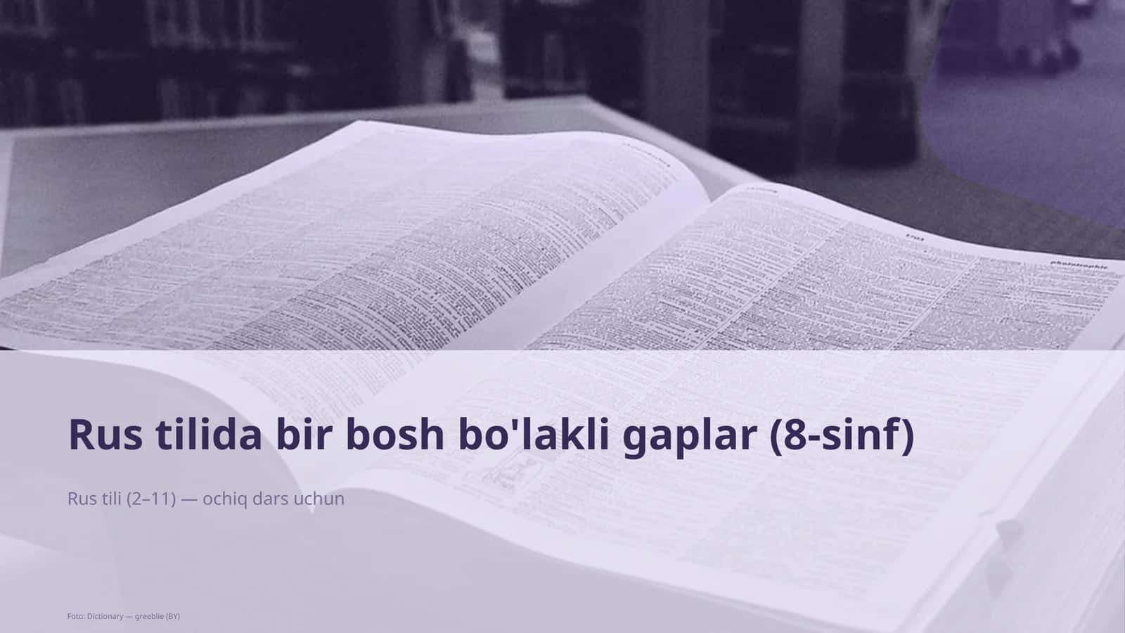 Rus tilida bir bosh bo'lakli gaplar (8-sinf)