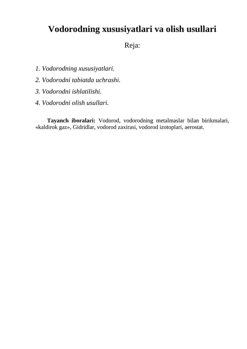 Vodorodning xususiyatlari va olish usullari