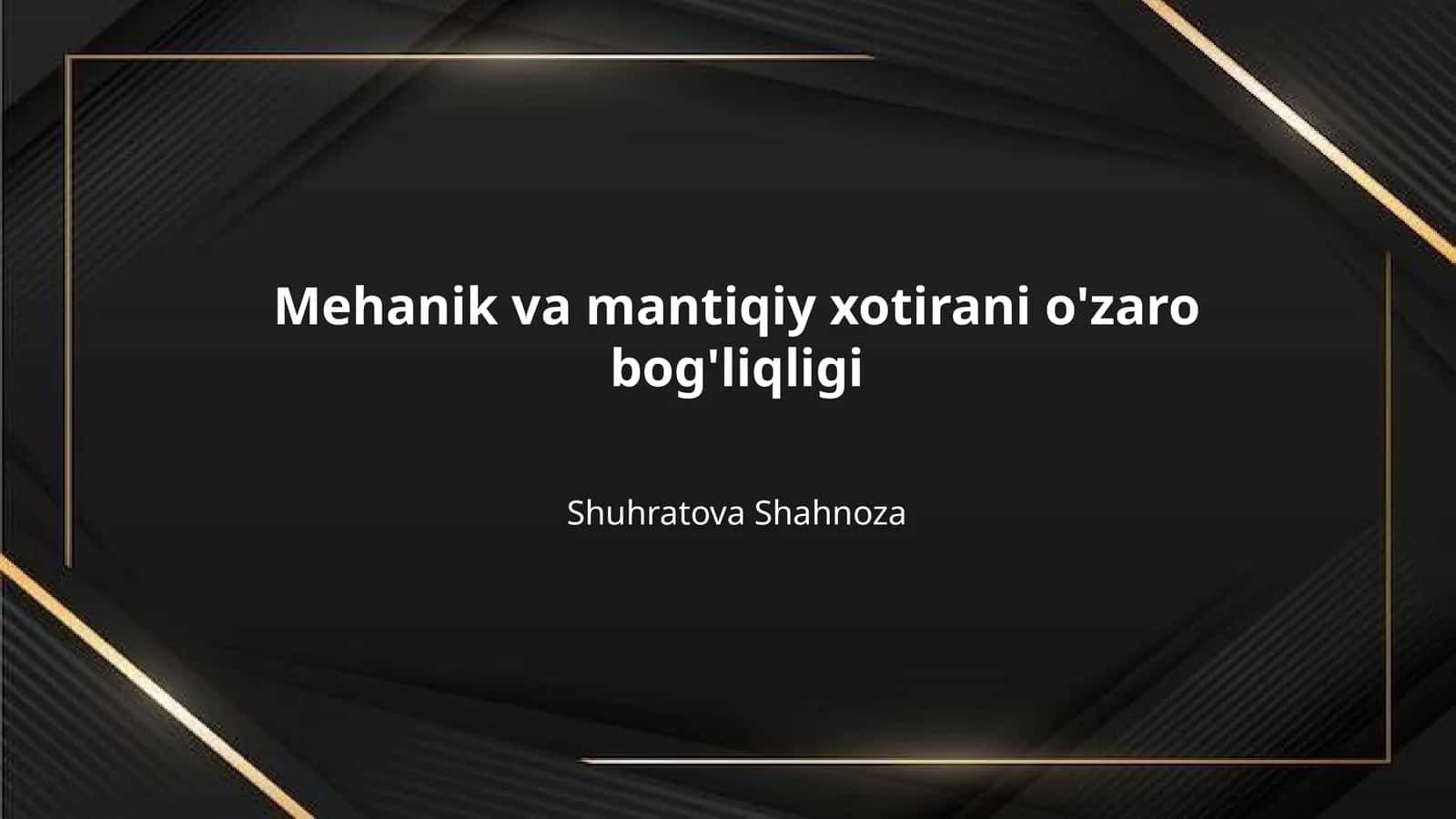 Mehanik va mantiqiy xotirani o'zaro bog'liqligi