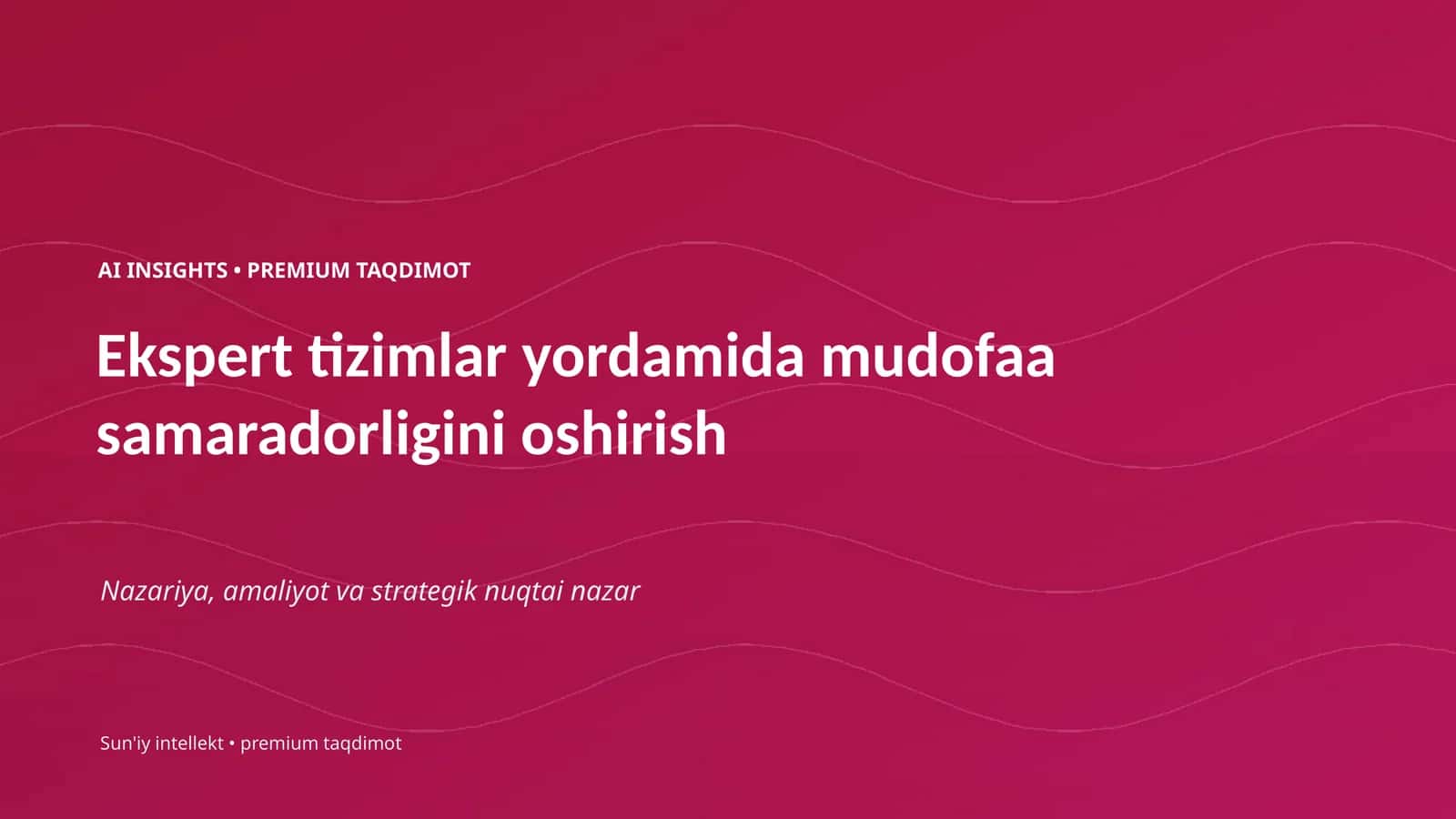 Ekspert tizimlar yordamida mudofaa samaradorligini oshirish
