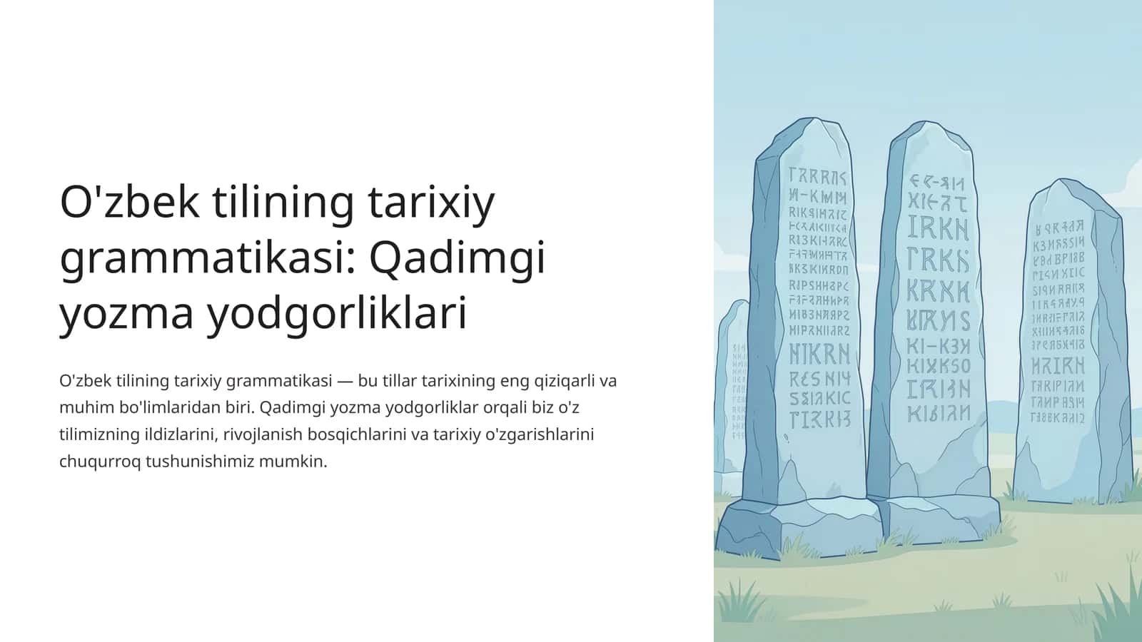 O'zbek tilining tarixiy grammatikasi: Qadimgi yozma yodgorliklari