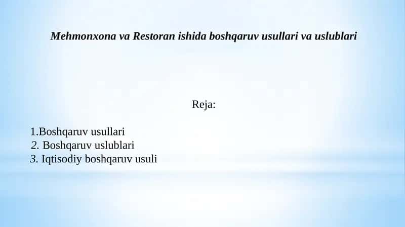 Mehmonxonava Restoranishida boshqaruv usullari vauslublari