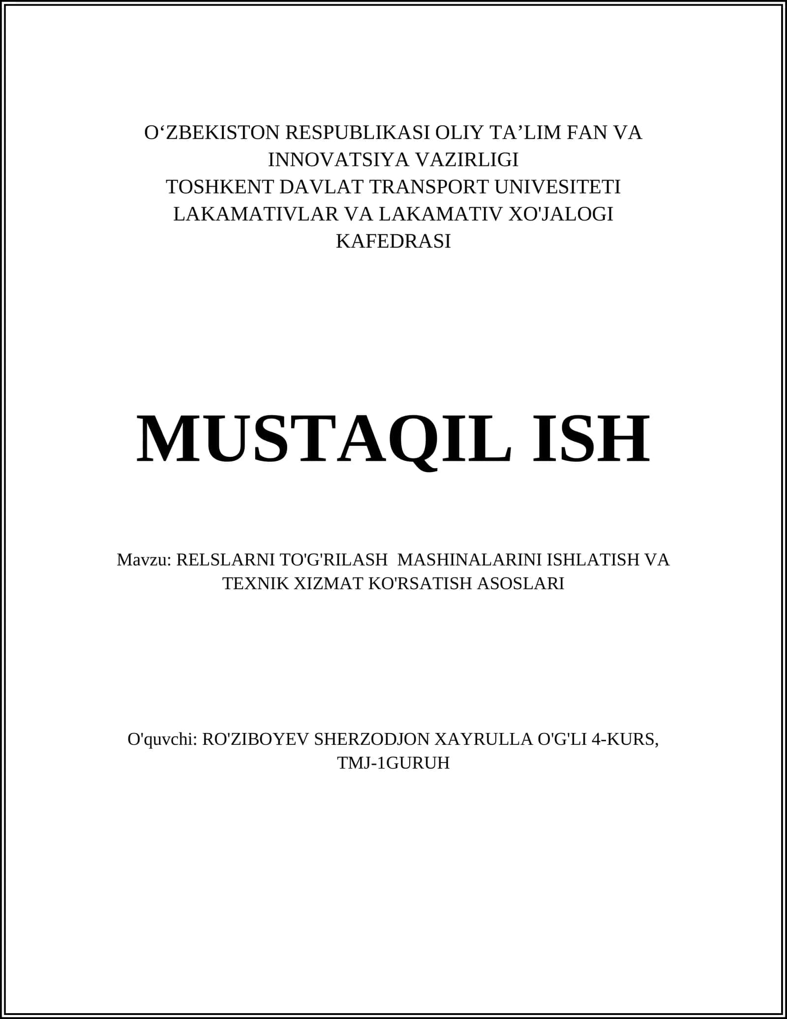 RELSLARNI TO'G'RILASH MASHINALARINI ISHLATISH VA TEXNIK XIZMAT KO'RSATISH ASOSLARI