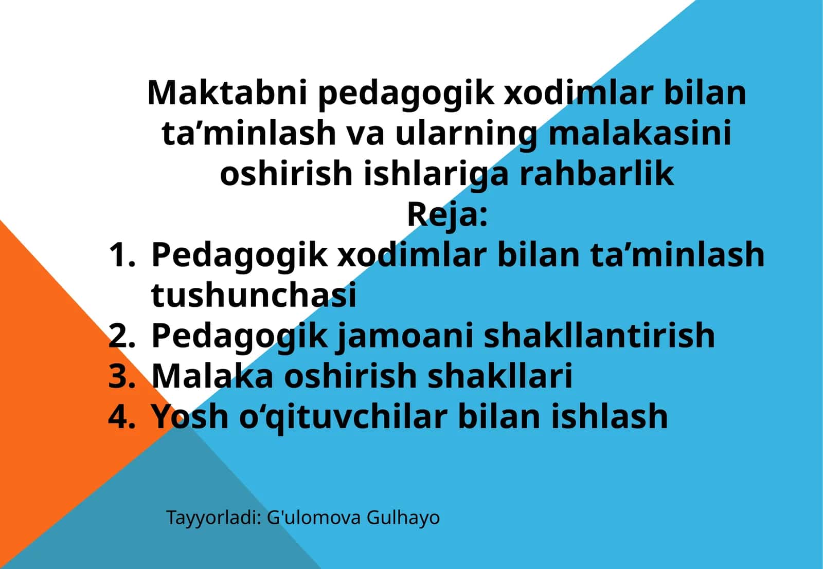Maktabni pedagogik xodimlar bilan ta’minlash va ularning malakasini oshirish ishlariga rahbarlik