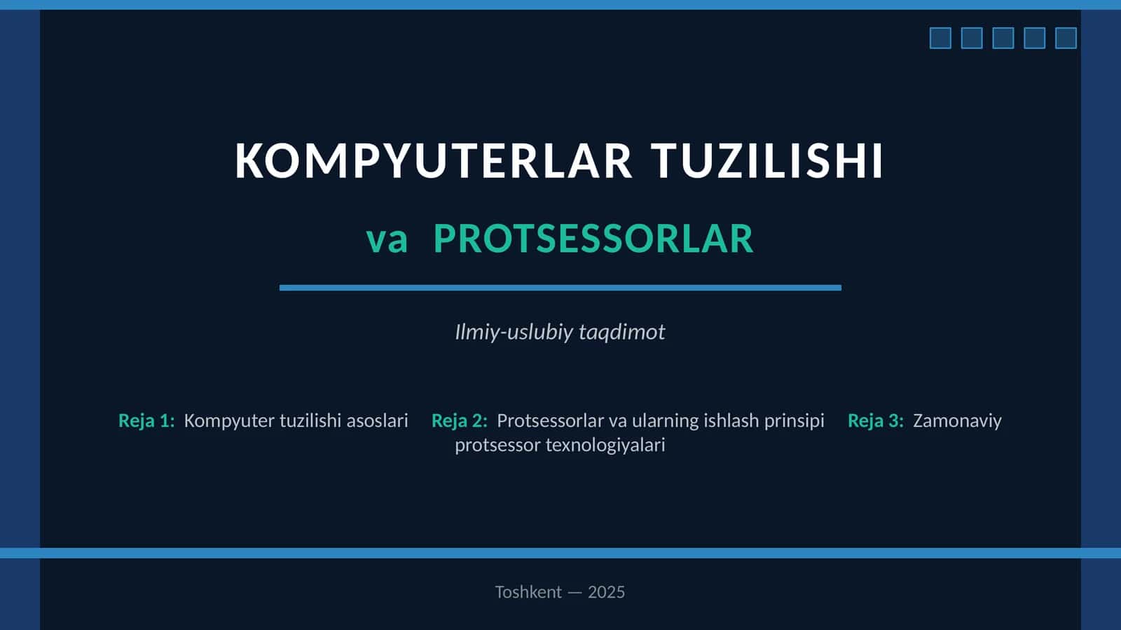 KOMPYUTERLAR TUZILISHI va PROTSESSORLAR