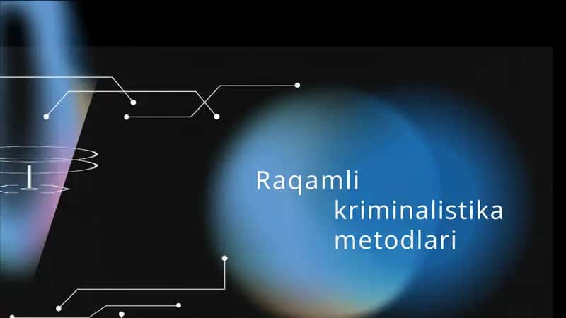 Raqamli kriminalistika metodlari