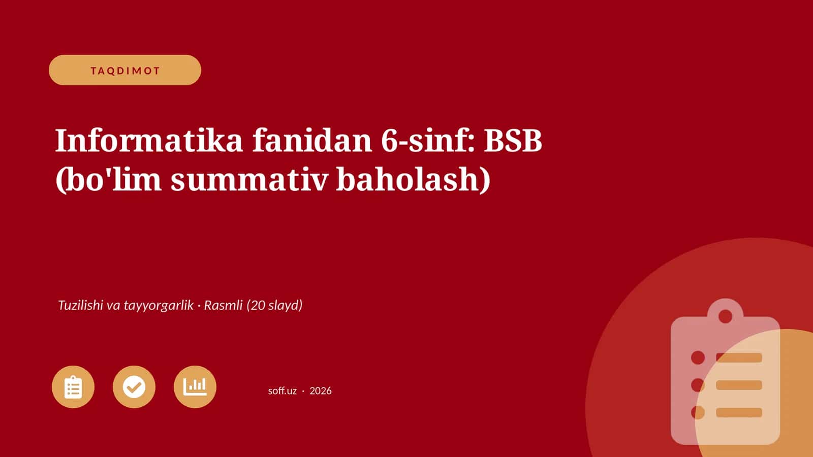 Informatika fanidan 6-sinf: BSB (bo'lim summativ baholash)