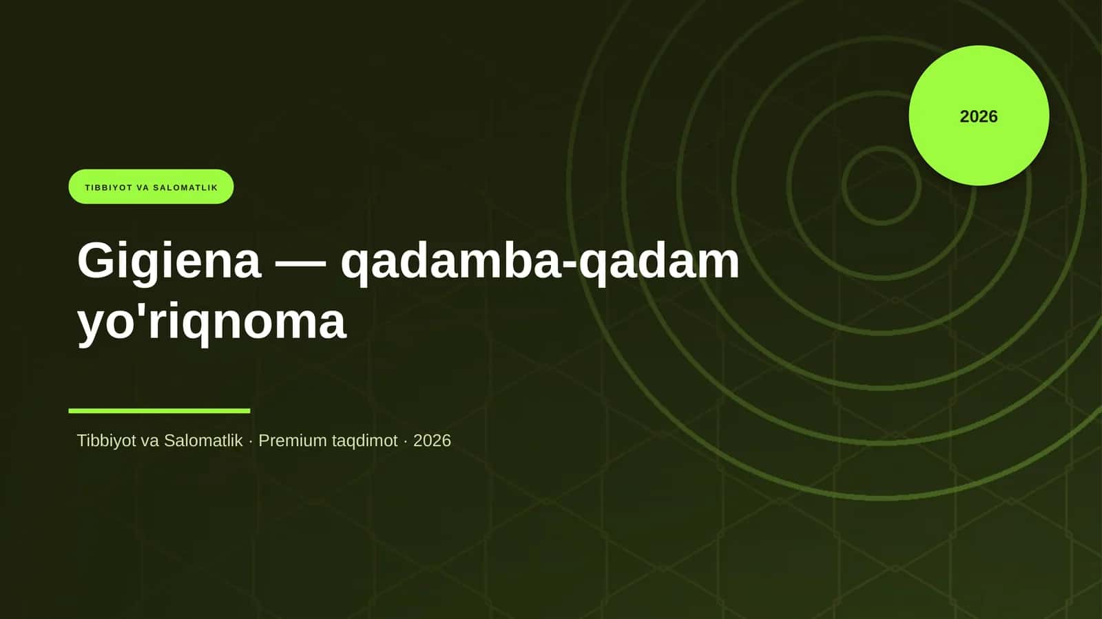Gigiena — qadamba-qadam yo'riqnoma
