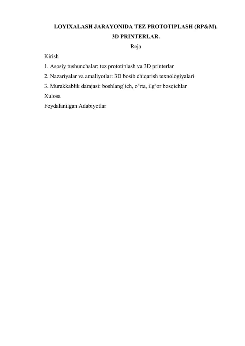 LOYIXALASH JARAYONIDA TEZ PROTOTIPLASH (RP&M).         3D PRINTERLAR