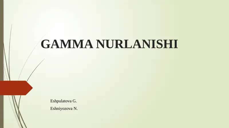 GAMMA NURLANISHI