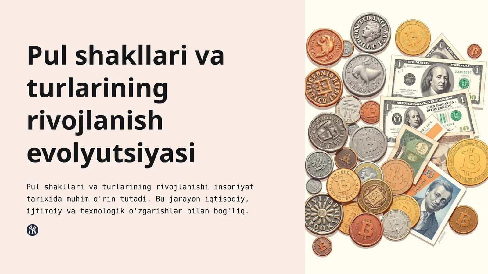 Pul shakllari va turlarining rivojlanish evolyutsiyasi