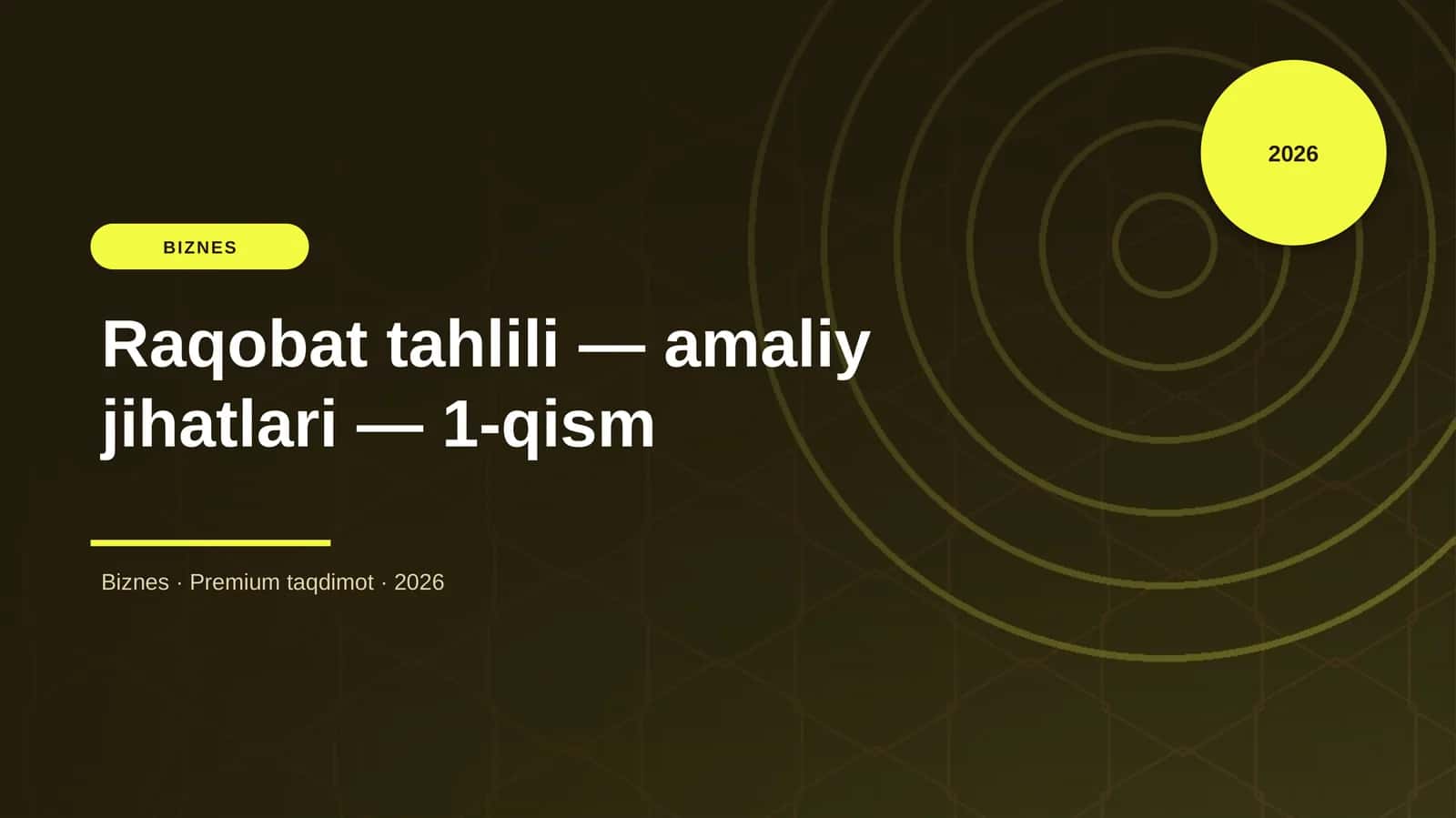 Raqobat tahlili — amaliy jihatlari — 1-qism