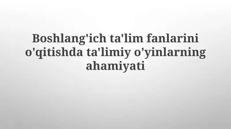 O'quv o'yinlari va o'quv dasturi