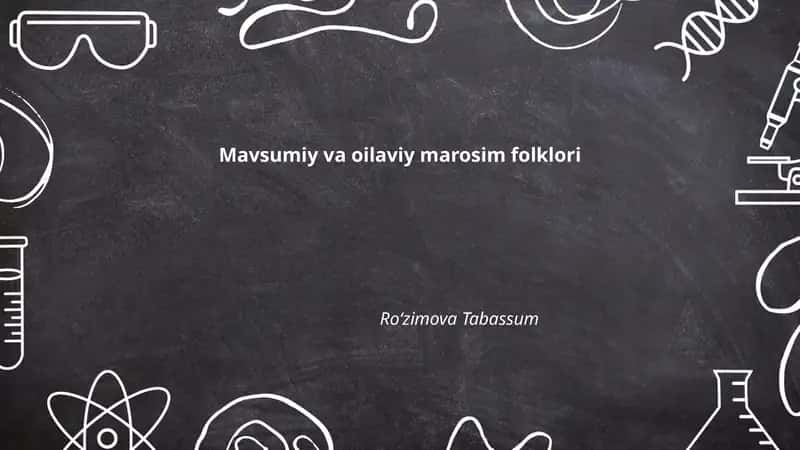 Mavsumiy va oilaviy marosim folklori