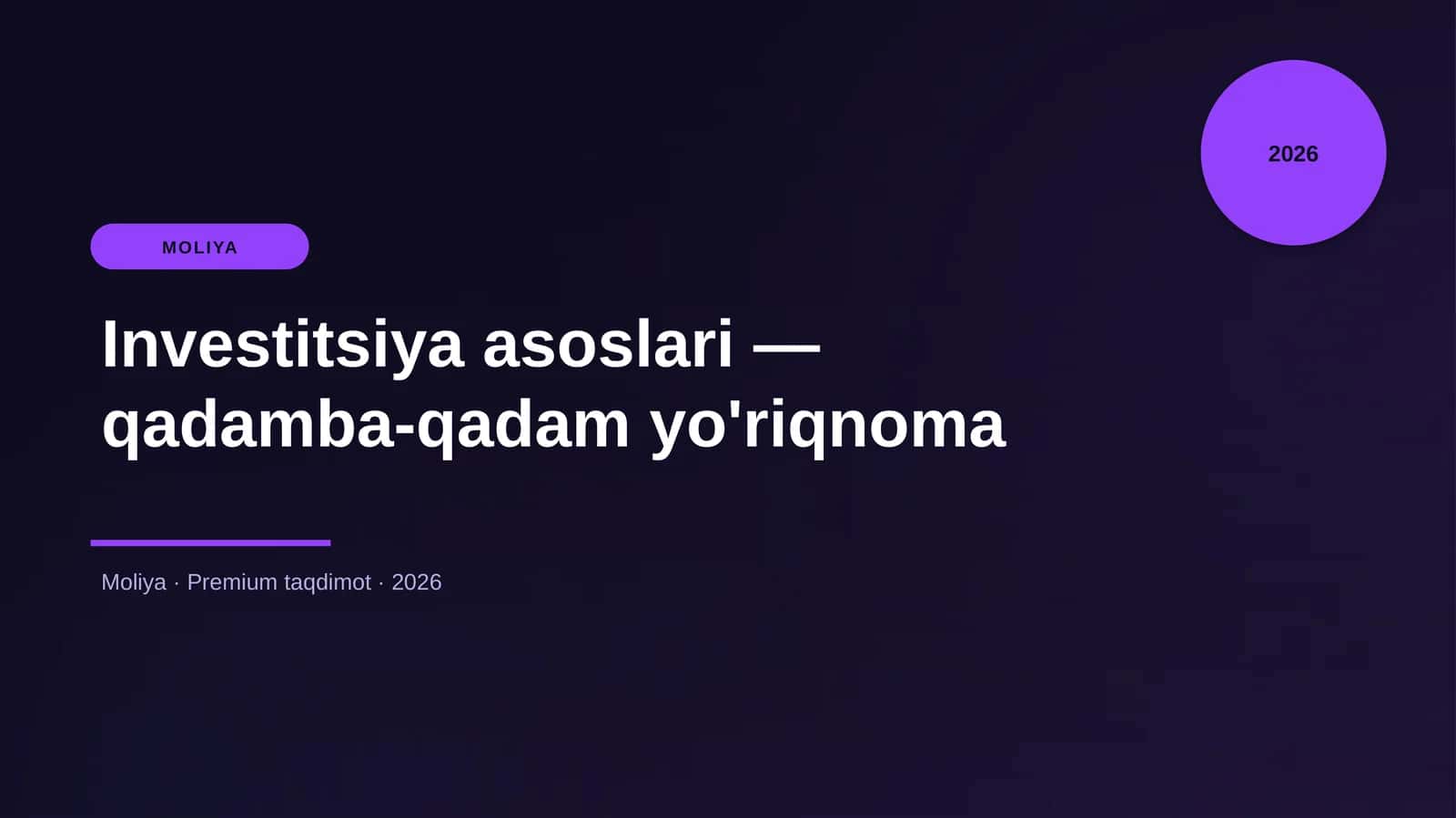 Investitsiya asoslari — qadamba-qadam yo'riqnoma