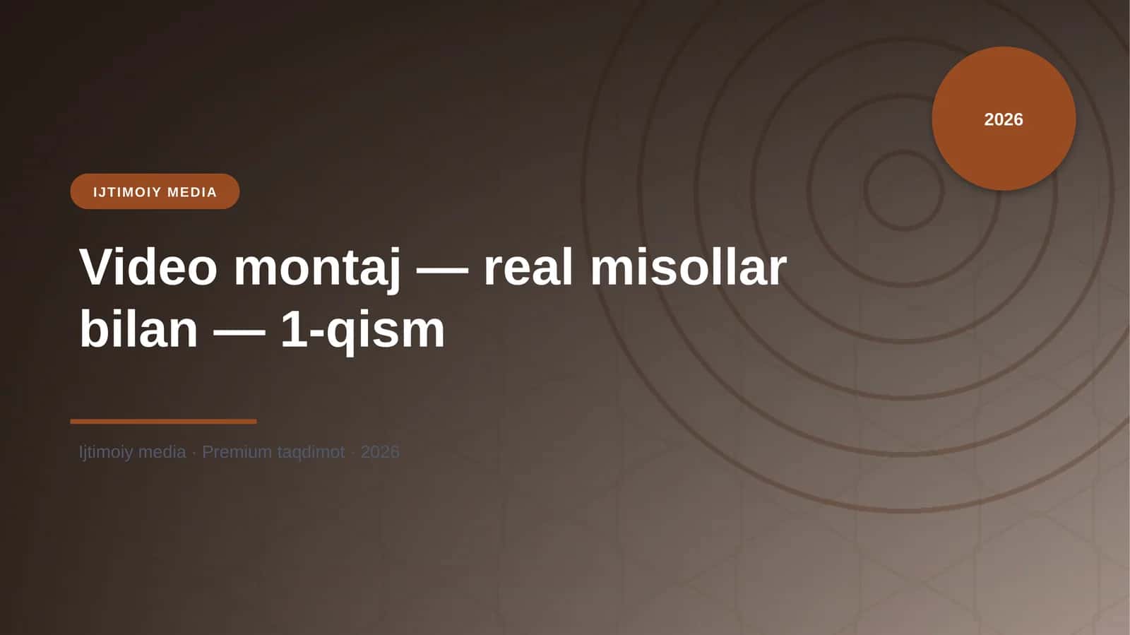Video montaj — real misollar bilan — 1-qism
