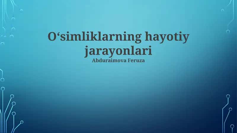 Oʻsimliklarning hayotiy jarayonlari