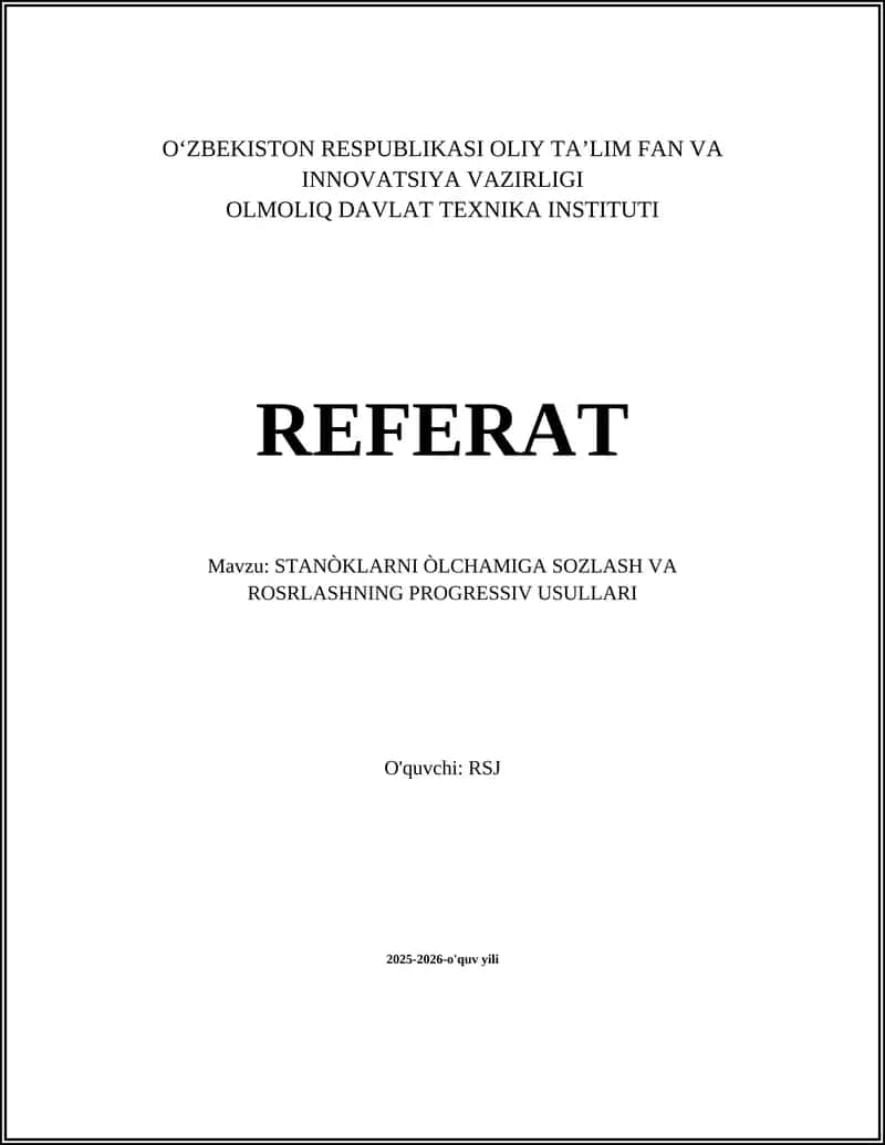 STANÒKLARNI ÒLCHAMIGA SOZLASH VA ROSRLASHNING PROGRESSIV USULLARI