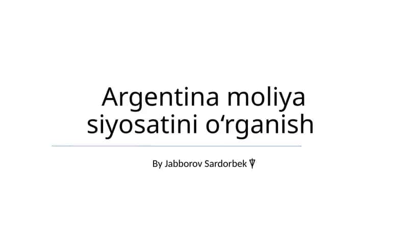 Argentina moliya siyosatini o‘rganish