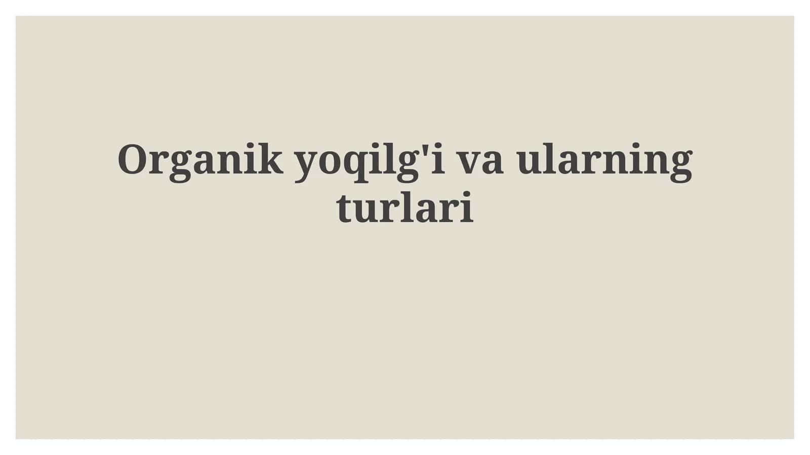 Qazilma yoqilg'ilar: Ta'rifi, turlari va shakllanishi