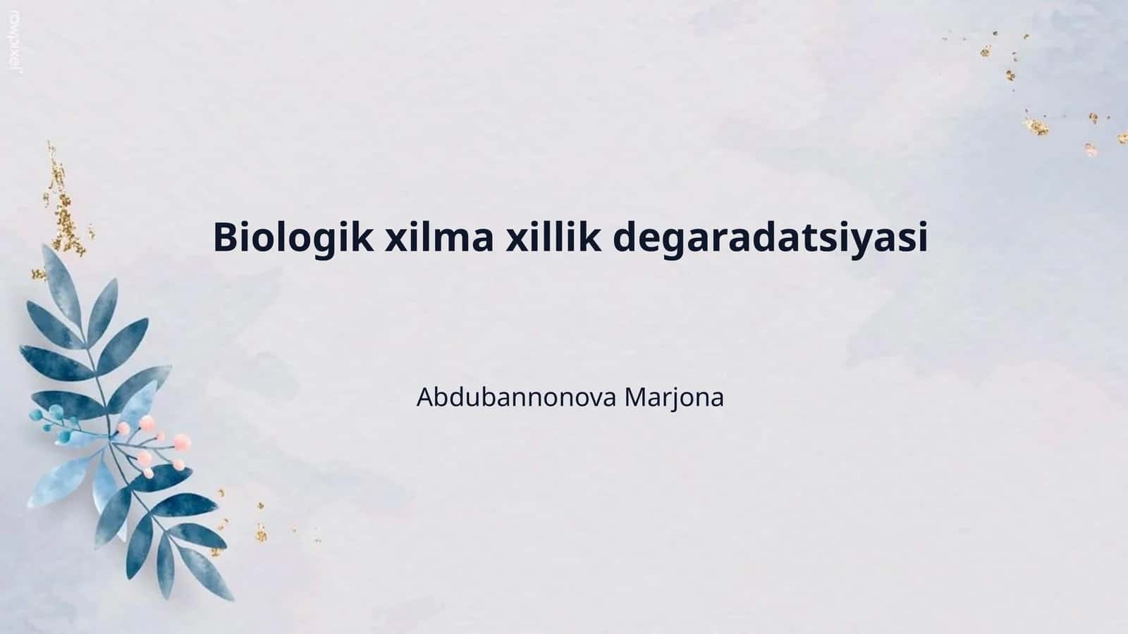 Biologik xilma xillik degaradatsiyasi