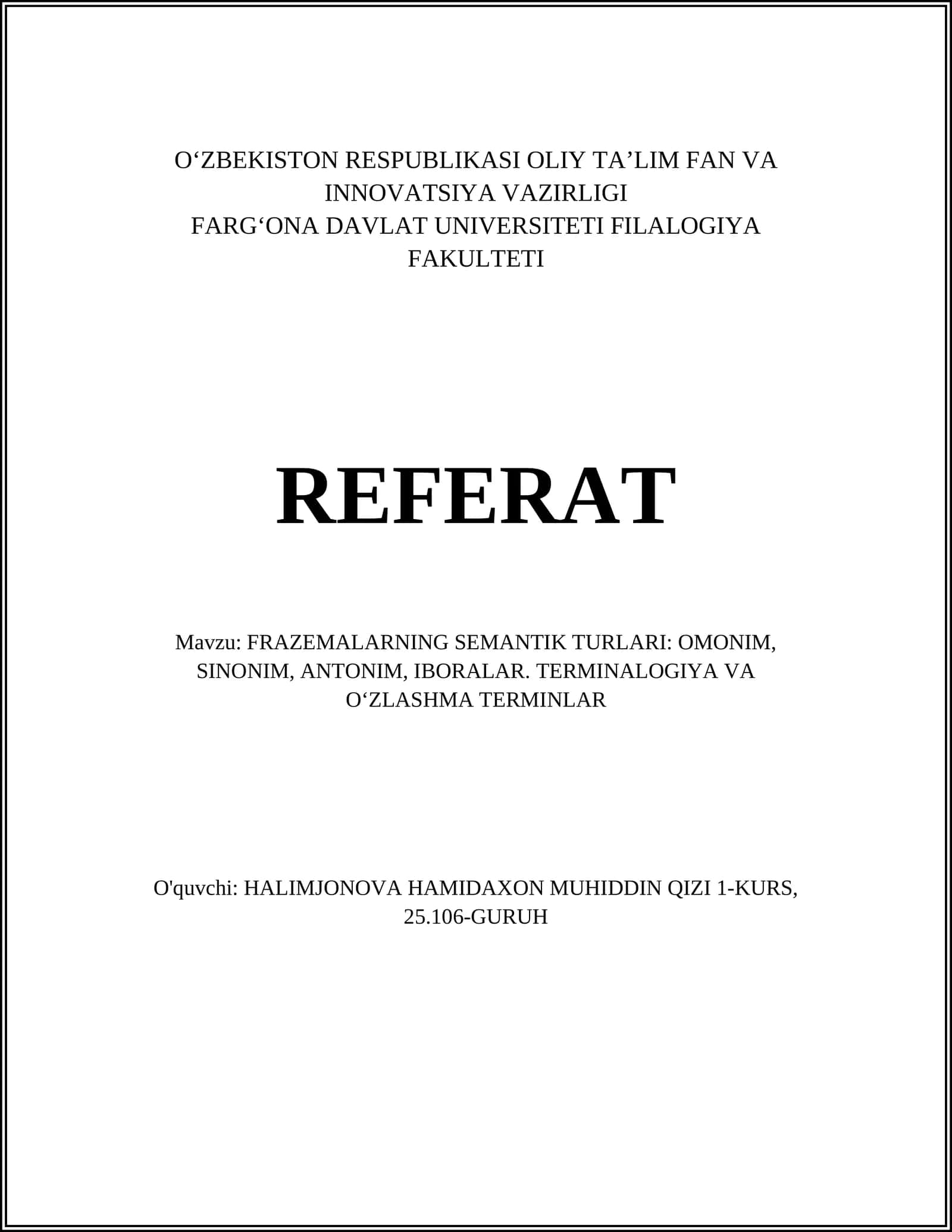 FRAZEMALARNING SEMANTIK TURLARI: OMONIM, SINONIM, ANTONIM, IBORALAR. TERMINALOGIYA VA OʻZLASHMA TERMINLAR