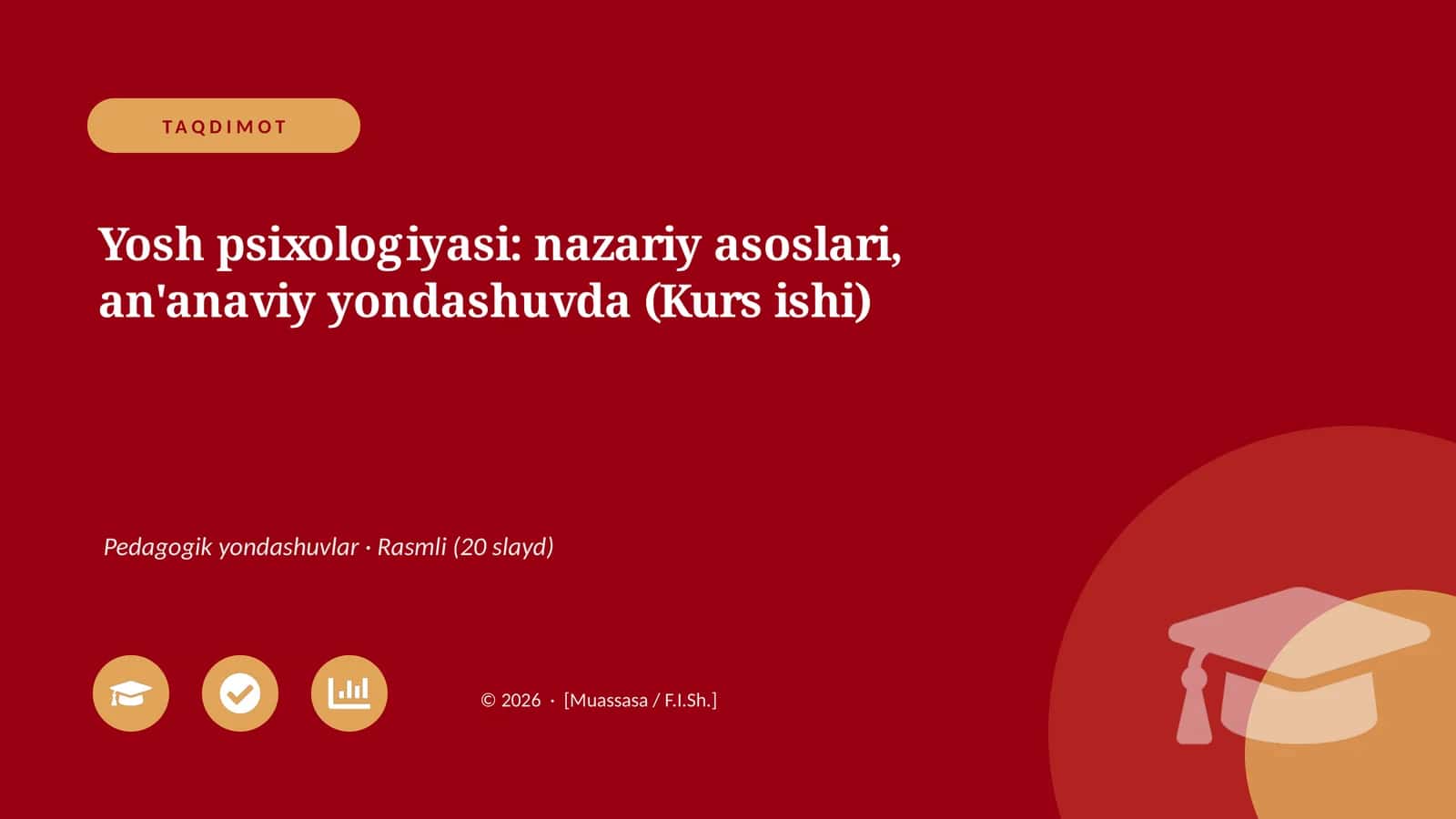 Yosh psixologiyasi: nazariy asoslari, an'anaviy yondashuvda (Kurs ishi)