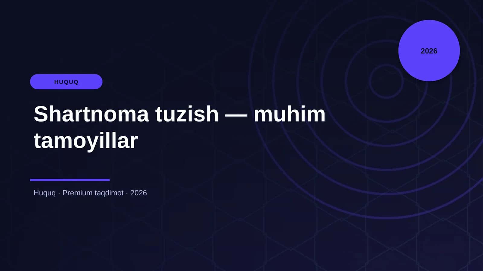 Shartnoma tuzish — muhim tamoyillar