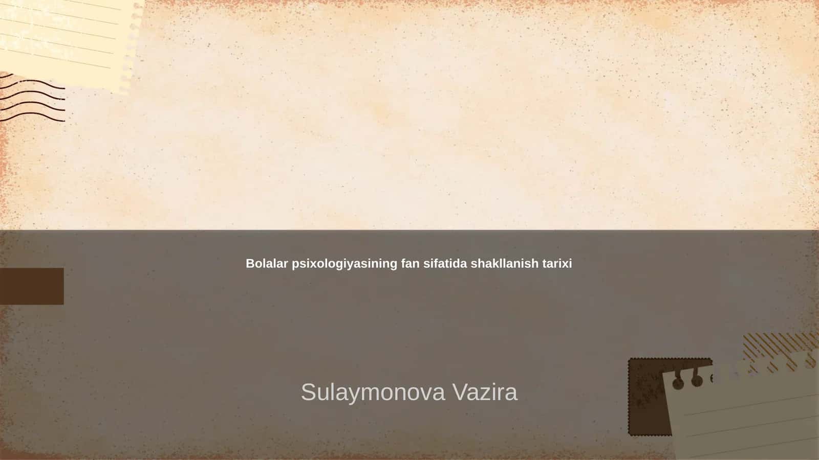 Bolalar psixologiyasining fan sifatida shakllanish tarixi