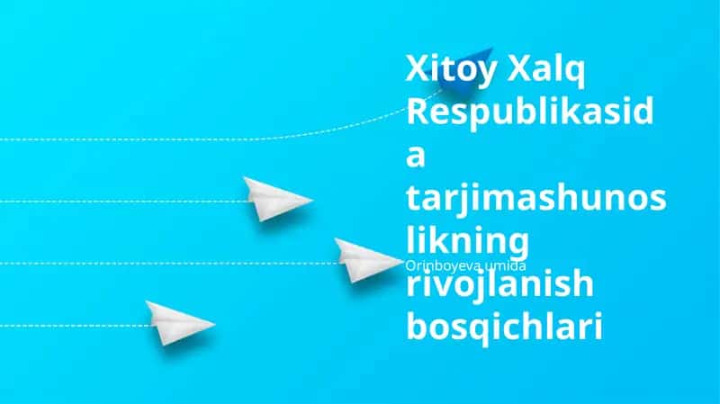 Xitoy Xalq Respublikasida tarjimashunoslikning rivojlanish bosqichlari