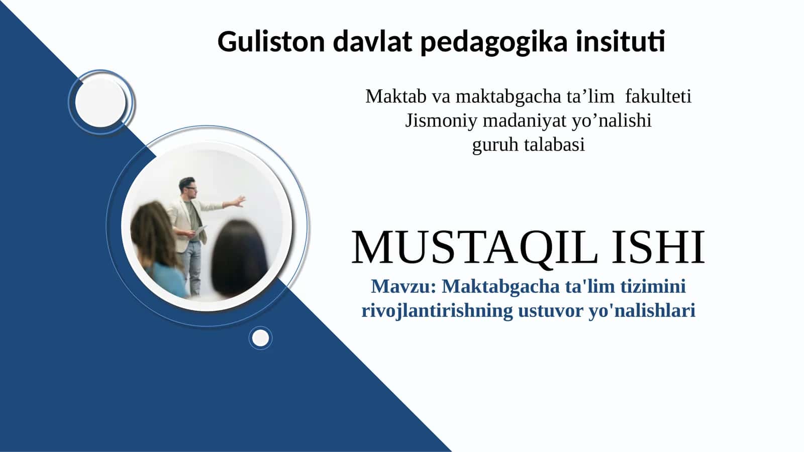 Maktabgacha ta'lim tizimini rivojlantirishning ustuvor yo'nalishlari