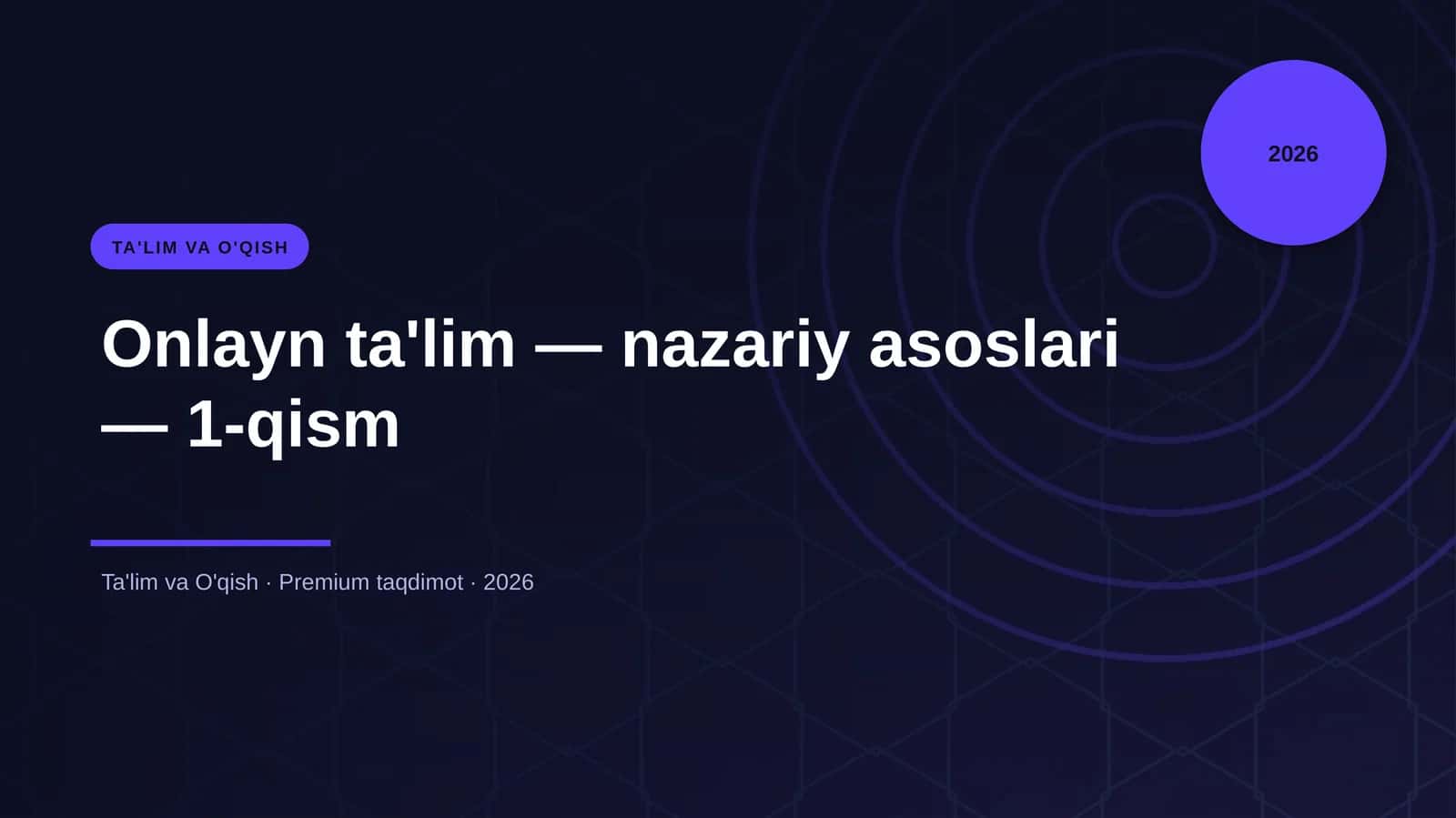 Onlayn ta'lim — nazariy asoslari — 1-qism