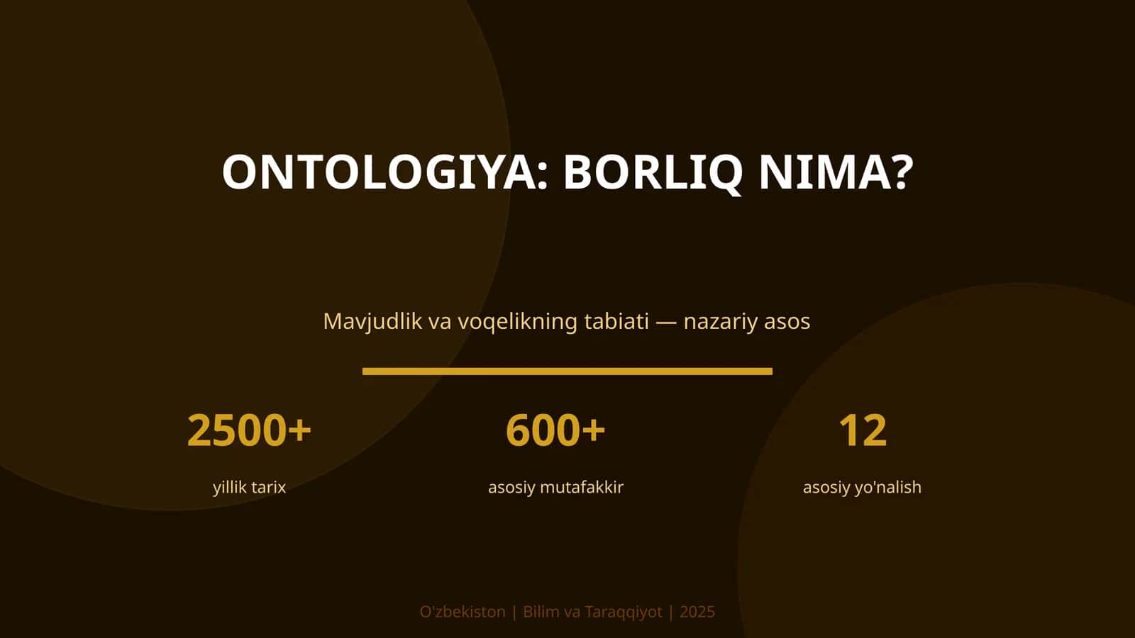 ONTOLOGIYA: BORLIQ NIMA?