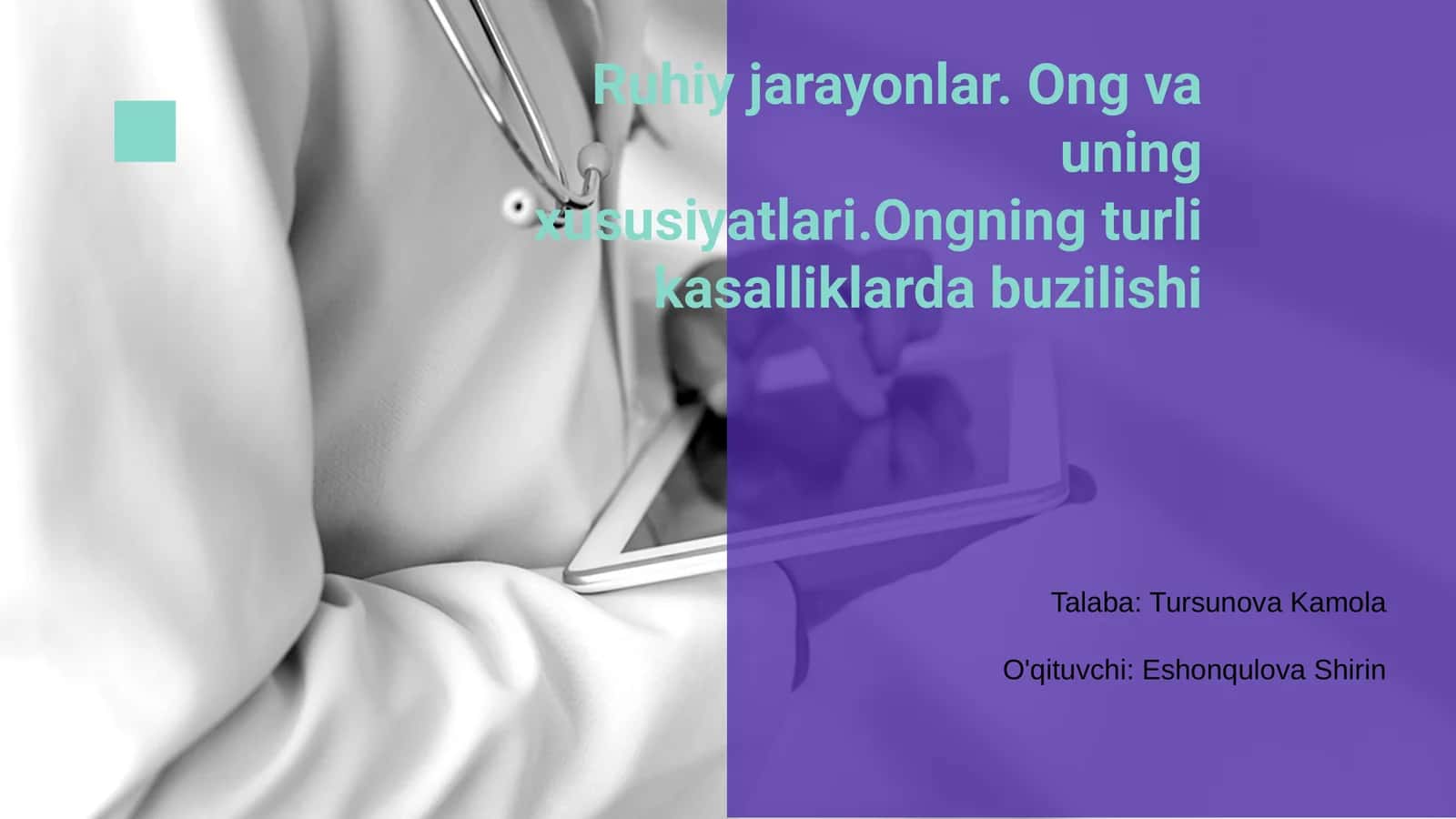 Ruhiy jarayonlar. Ong va uning xususiyatlari
